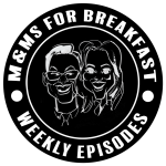 Michael and Mary Aleda drawn in a cartoonic design with the title of the podcast, M&M's 4 BREAKFAST and weekly episodes written in a ring around the design with a black circular background